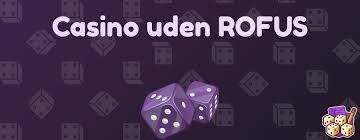Casino Sider Uden Rufus Spill Uden Bekymringer Casino Sider Uden Rufus Spill Uden Bekymringer