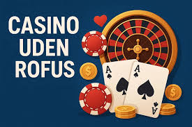 Casino uden ROFUS i Danmark - Find dine spilmuligheder uden begrænsninger