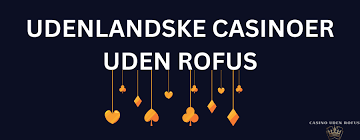 Casino Uden Rufus En Guide til At Spille Uden Bekymringer Casino Uden Rufus En Guide til At Spille Uden Bekymringer