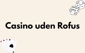 Online Casino Uden ROFUS Curacao - Få Spænding Uden Begrænsninger Online Casino Uden ROFUS Curacao - Få Spænding Uden Begrænsninger